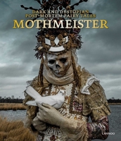 Mothmeister: Dark and Dystopian Post-Mortem Fairy Tales 9401473641 Book Cover