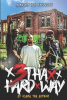 3 Tha Hardway B0C91N7WW3 Book Cover