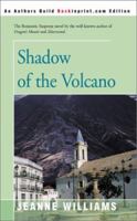 Shadow of the Volcano 0595163211 Book Cover