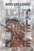 The Light Don't Shine No More 1624205267 Book Cover