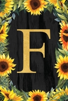 F - Monogrammed Sunflower Journal: Personalized College Ruled 6x9 Floral Notebook 1700447114 Book Cover