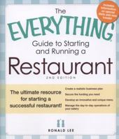 Everything Guide to Starting And Running a Restaurant: Secrets to a Successful Business! (Everything: Business and Personal Finance) 159337433X Book Cover