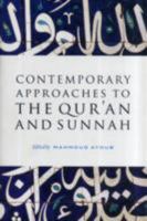 Contemporary Approaches to the Quran and Sunnah 1565645774 Book Cover