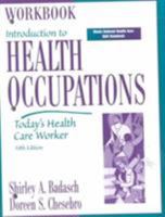 Workbook, Introduction to Health Occupations: Today's Health Care Worker 0130132470 Book Cover