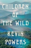 Children of the Wild: A Novel 0063488574 Book Cover