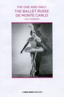 The One and Only: The Ballet Russe de Monte Carlo 0871271273 Book Cover