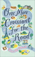 One More Croissant for the Road 0008304939 Book Cover