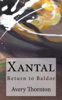 Xantal - Return to Baldor 1461129664 Book Cover
