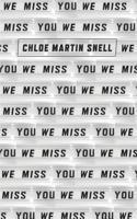 We Miss You: Giving All My Flowers To A Ghost 1525549111 Book Cover