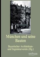 Munchen Und Seine Bauten 3957004071 Book Cover