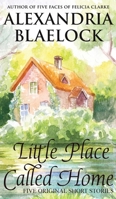 Little Place Called Home 1922744212 Book Cover