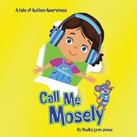 Call Me Mosely B0CFZLV9TV Book Cover