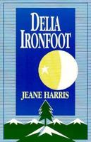 Delia Ironfoot 1562800140 Book Cover