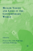 Muslim Voices and Lives in the Contemporary World 0230605362 Book Cover