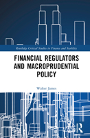Financial Regulators and Macroprudential Policy (Routledge Critical Studies in Finance and Stability) 1032972505 Book Cover