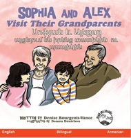 Sophia and Alex Visit Their Grandparents: Սոֆյան և Ալեքսը այ 1955797145 Book Cover