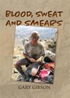 Blood, Sweat and Smears 2019 191307109X Book Cover