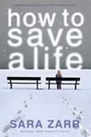 How to Save a Life 0316036056 Book Cover