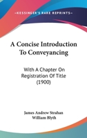 A Concise Introduction to Conveyancing 1240134649 Book Cover