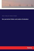 Der persische Orden und andere Grotesken 3337357687 Book Cover