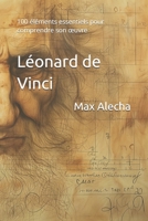 Léonard de Vinci: 100 éléments essentiels pour comprendre son œuvre (Savoir & Comprendre) (French Edition) B0CMLDDLVB Book Cover