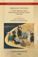 Merchant Cultures: A Global Approach to Spaces, Representations and Worlds of Trade, 1500-1800 9004506551 Book Cover