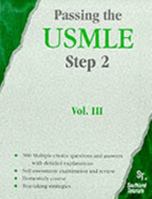 Passing The USMLE Step 2, Vol. III 1888628081 Book Cover