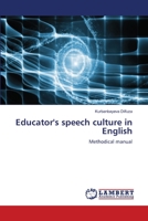 Educator's speech culture in English: Methodical manual 6206156303 Book Cover
