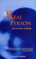 A Real Person: Life on the Outside 0285636626 Book Cover