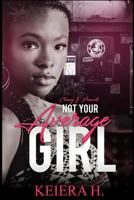 Not Your Average Girl 1547051531 Book Cover