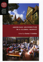 American Universities in a Global Market 0226110478 Book Cover