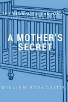 A Mother's Secret 1987667018 Book Cover