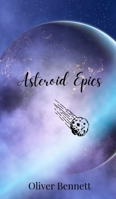 Asteroid Epics 1805677691 Book Cover