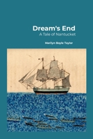 Dream's End: A Tale of Nantucket 1738890805 Book Cover