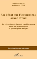 Un débat sur l'inconscient avant Freud: La réception de Eduard von Hartmann chez les psychologues et philosophes français (Encyclopédie Psychologique) (French Edition) 2296056490 Book Cover