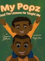 My Popz and The Lessons He Taught Me 1716210801 Book Cover