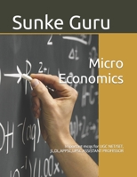 Micro Economics: Important mcqs for UGC NET/SET, JL,DL,APPSC,UPSC,ASSISTANT PROFESSOR B0CVXDYL7H Book Cover