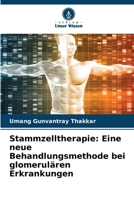 Stammzelltherapie: Eine neue Behandlungsmethode bei glomerulären Erkrankungen (German Edition) 6209800696 Book Cover