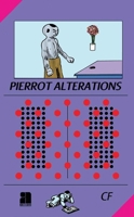 Pierrot Alterations 1944860231 Book Cover