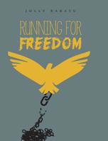 Running For Freedom 1525535218 Book Cover