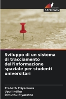 Sviluppo di un sistema di tracciamento dell'informazione spaziale per studenti universitari 6206394557 Book Cover