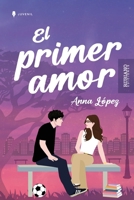 EL PRIMER AMOR (Spanish Edition) B0FBLK6WV5 Book Cover