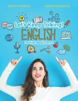 Let's Keep Talking! English for High Beginners 1 1079959548 Book Cover