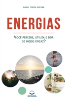 Energias: Você percebe, utiliza e doa de modo eficaz? 6586544378 Book Cover