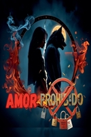 Amor prohibido (Spanish Edition) B0H4XXM9T7 Book Cover