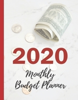 2020 Monthly Budget Planner: Your Ultimate Budget Planning And Tracking Tool 1693575175 Book Cover