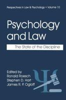 Psychology and Law: The State of the Discipline (Perspectives in Law & Psychology)