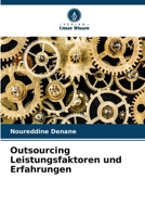 Outsourcing Leistungsfaktoren und Erfahrungen (German Edition) 6630456475 Book Cover