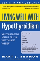Living Well with Hypothyroidism 0380808986 Book Cover