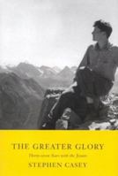 The Greater Gloryits: Thirty-Seven Years With the Jesuits 0773532439 Book Cover
